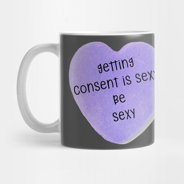 Consent Is Sexy by MemeQueen